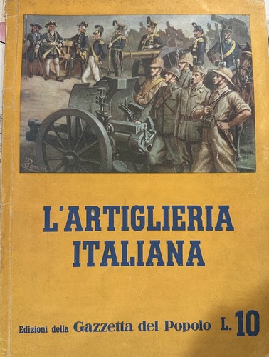 Artiglieria italiana - l’artiglieria,