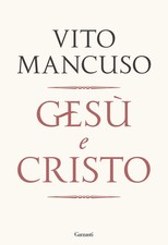 Gesù e Cristo - Mancuso Vito
