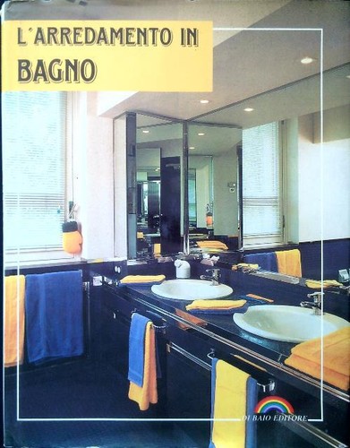 Arredamento bagno aa vv - l'arredamento,