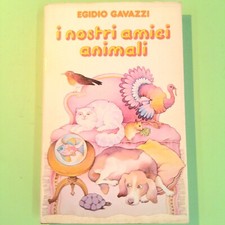 I NOSTRI AMICI ANIMALI GAVAZZI