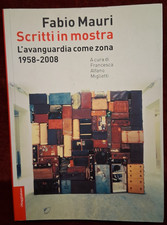 SCRITTI IN MOSTRA di FABIO MAURI - IL SAGGIATORE 2008