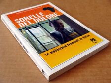 F2) SORELLE NEL DOLORE. Le