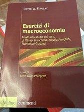 Esercizi di macroeconomia.  Guida allo studio del testo di Olivier Blanchard