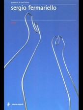 SERGIO FERMARIELLO - INOX ARTE/ILLUSTRATI  AA.VV. ELECTA NAPOLI 2004