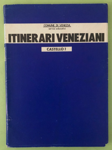 Itinerari veneziani castello - veneziani,