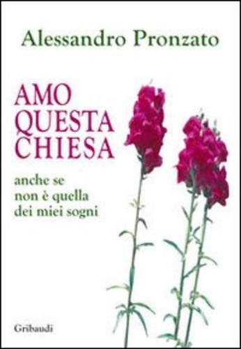 Amo questa chiesa anche se - anche,