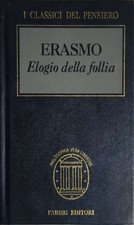 Elogio della follia. Erasmo da