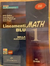 Lineamenti.MATH BLU NELLA matematica 1 Dodero, Baroncini, Manfredi e Fragni