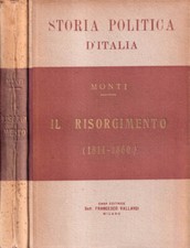 Il Risorgimento, volume I. (1814-1860). Antonio Monti. 1948. III.