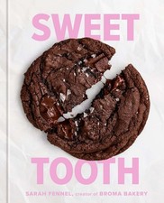 Sweet Tooth: 100 Desserts to Save Room For (A Baking Book), Fennel, Sarah, Accep
