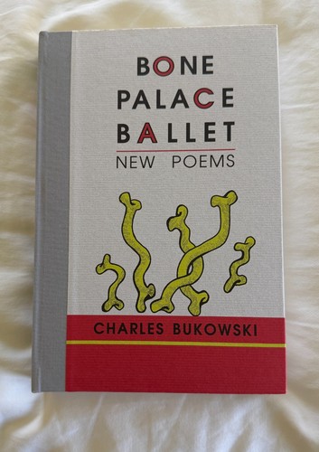 Charles bukowski bone - bone, palace