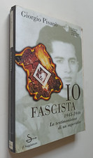 566 GIORGIO PISANO' - IO FASCISTA 1945-46 1997 IL SAGGIATORE CVMAS