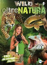 WILD OLTRE NATURA - FIVESTORE