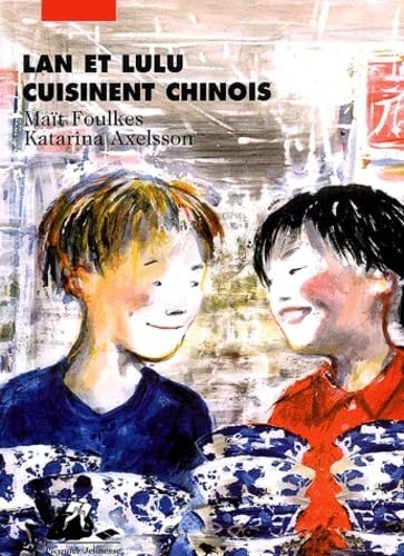 Lan lulu cuisinent chinois - et,
