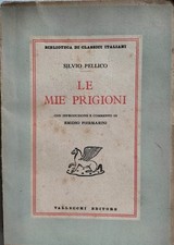 SILVIO PELLICO - LE MIE PRIGIONI - Vallecchi Editore - Firenze 1949 - Biblioteca