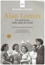 Alan Lomax - Un Americano Nella Valle Dei Trulli - Libro