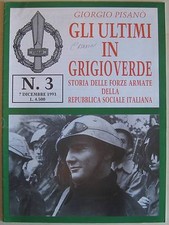 Rivista R.S.I. GLI ULTIMI IN GRIGIOVERDE N.3 La Rinascita Delle Forze Armate