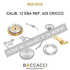 BULOVA CALIB. 12 EBA REF. 425 CRICCO Calibro: 12 EBA (OTTIMO STATO)