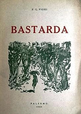 BASTARDA. Racconto Amiatino-Maremmano dei primi di questo secolo. [Fle