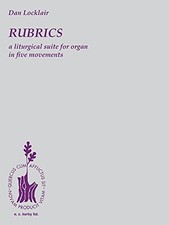 RUBRICS: A LITURGICAL SUITE