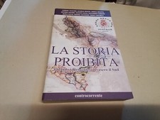 LA STORIA PROIBITA quando i