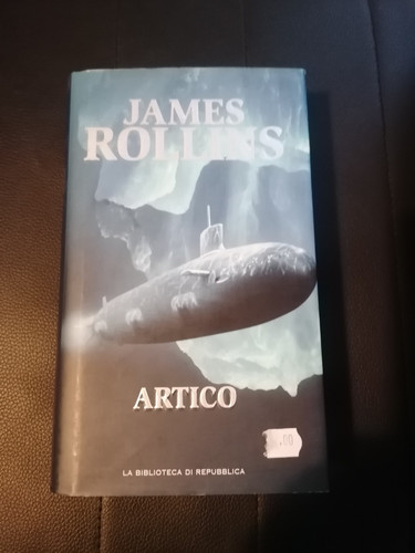 James rollins artico la - artico, ed.