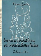 Tecnica e didattica dell'educazione fisica (Per le Educatrice dell'infanzia e le
