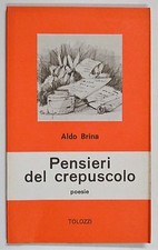 Brina PENSIERI DEL CREPUSCOLO Poesie 1981 Tolozzi Genova Grimaldello
