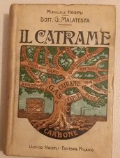 Manuale Hoepli. Il Catrame