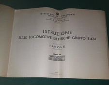 Istruzione sulle Locomotive Elettriche Gruppo E 424 TAVOL F.S. 1982 Come da Foto