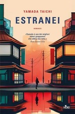 Yamada Taichi - Estranei  - romanzo NORD 2004