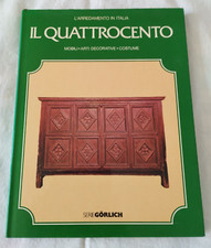 Il Quattrocento - Mobili - Cura G. Chiesa - Ed. De Agostini SerieGorlich, 1980