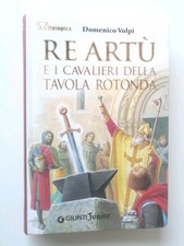 Re Artu'e i cavalieri della
