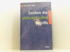 Lexikon der philosophischen Begriffe. Ein umfassendes Nachschlagewerk zur Philso
