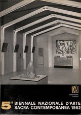 5 Biennale Nazionale d'Arte Sacra Contemporanea 1962 - Antoniano