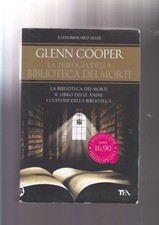 Glenn Cooper LA TRILOGIA DELLA