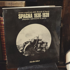 Spagna 1936-1939 - Fotografia e informazione di guerra                        R2