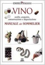 Il vino. Manuale del