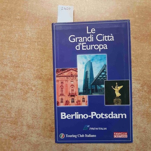 Berlino potsdam le grandi - le,