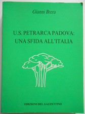 US PETRARCA PADOVA UNA SFIDA ALL'ITALIA GIANNI BRERA SPORT PADOVANO RUGBY VENETO