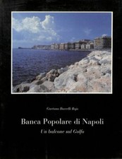 Banca Popolare di Napoli. Un balcone sul Golfo. La nuova sede sul Lungomare