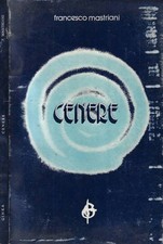 Cenere. . Francesco Mastriani. 1975. .