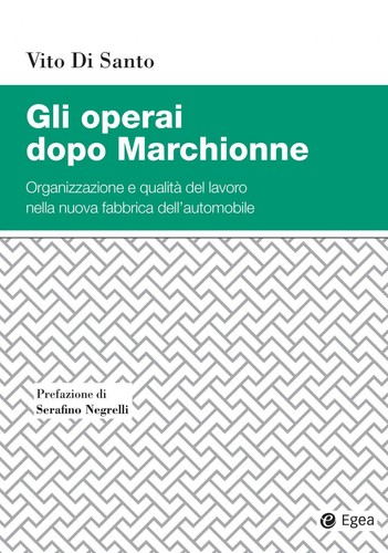 Gli operai dopo marchionne - operai,