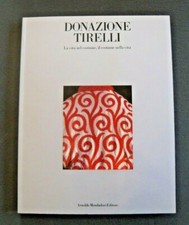 Donazione Tirelli. La vita nel