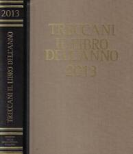 Treccani. Il libro dell'anno 2013. . AA.VV.. 2013. .