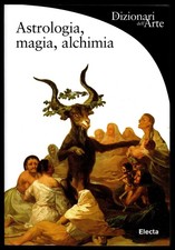 ASTROLOGIA, MAGIA, ALCHIMIA