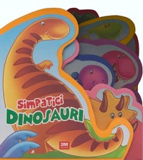 Simpatici dinosauri. Ediz. a