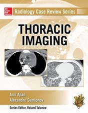 Radiology Case Review Series: Thoracic Imaging by Alexander Semionov (English) P
