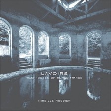 LAVOIRS: WASHHOUSES OF RURAL
