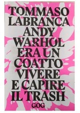 Andy Warhol Era Un Coatto